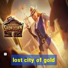 lost city of gold