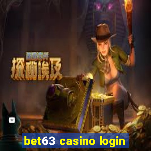 bet63 casino login