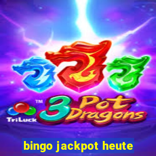 bingo jackpot heute