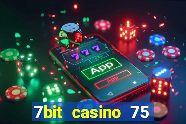 7bit casino 75 free spins