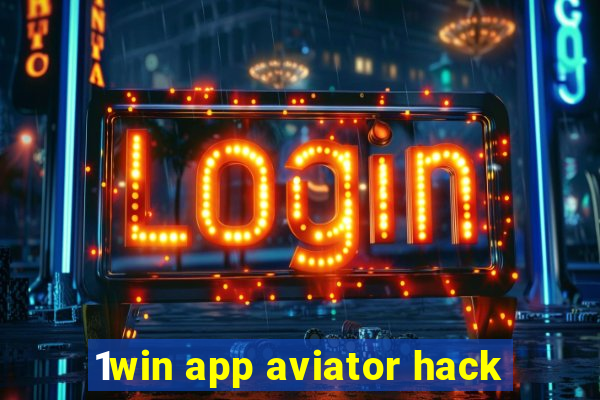 1win app aviator hack