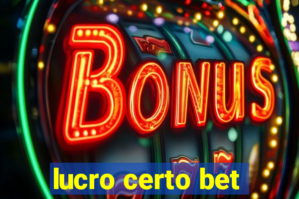 lucro certo bet