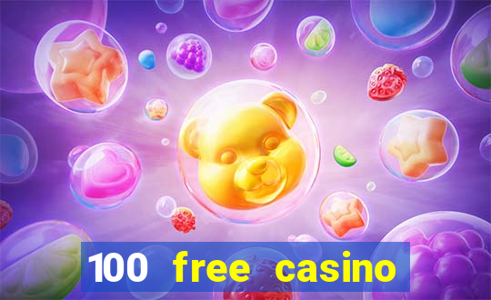 100 free casino slot games