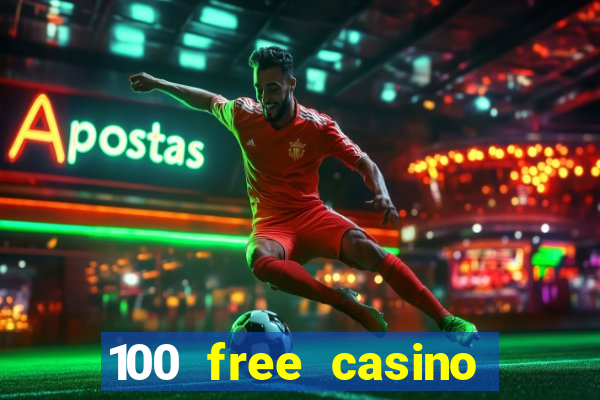 100 free casino slot games