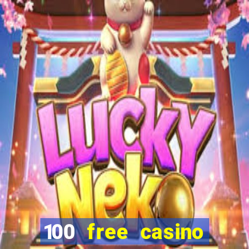 100 free casino slot games