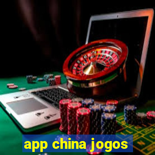 app china jogos