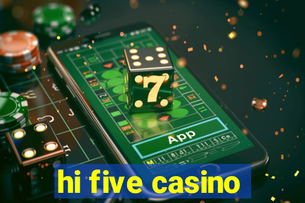 hi five casino