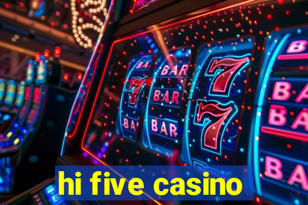 hi five casino