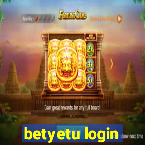 betyetu login