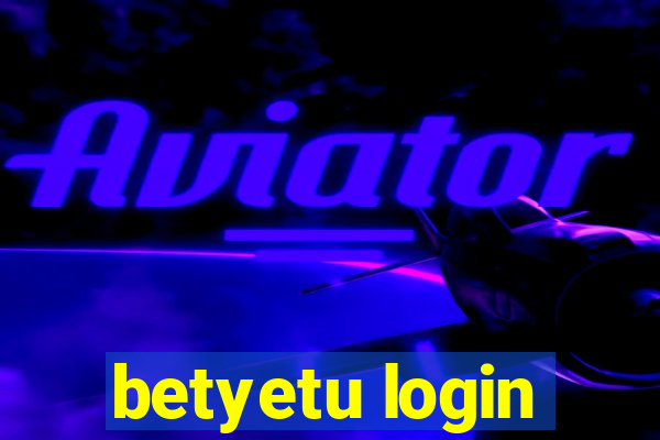 betyetu login