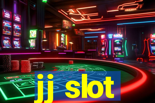 jj slot