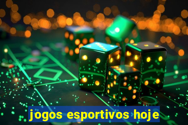 jogos esportivos hoje