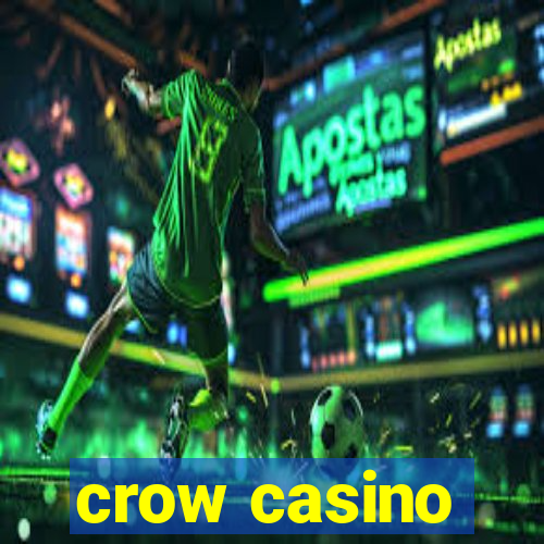 crow casino