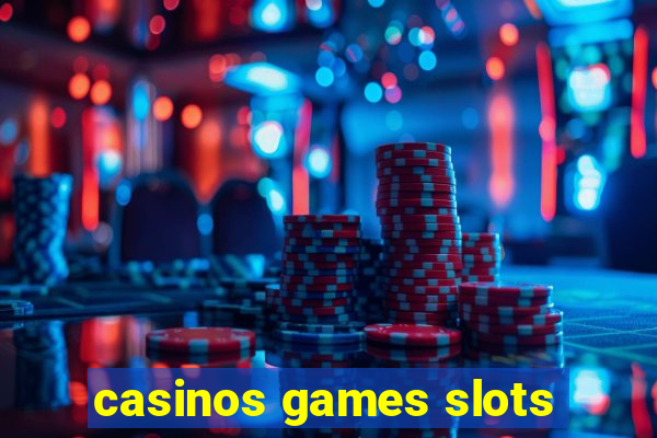 casinos games slots