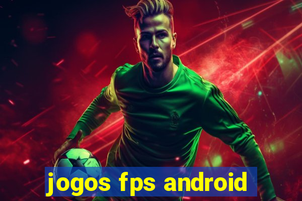 jogos fps android