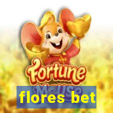 flores bet