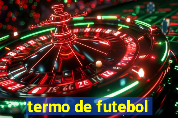 termo de futebol