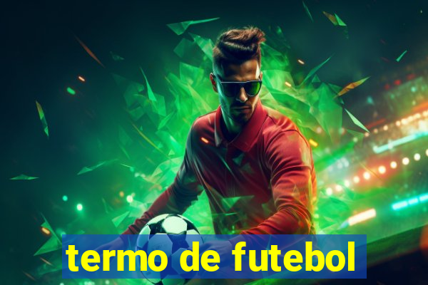 termo de futebol