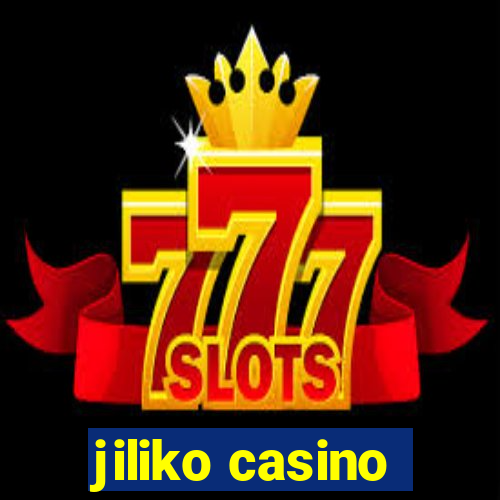 jiliko casino