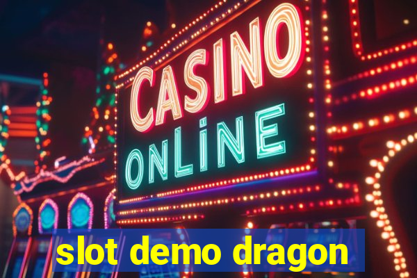 slot demo dragon