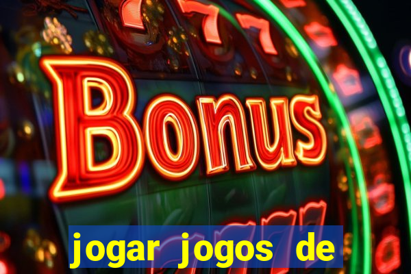 jogar jogos de ganhar dinheiro