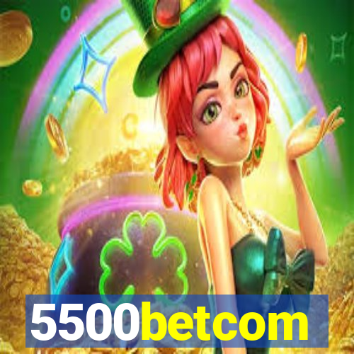 5500betcom