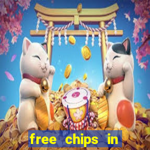 free chips in huuuge casino