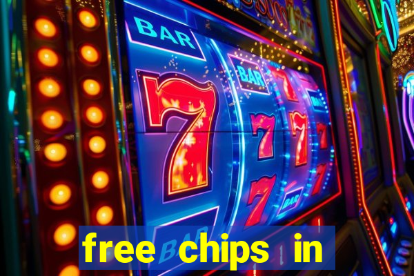 free chips in huuuge casino