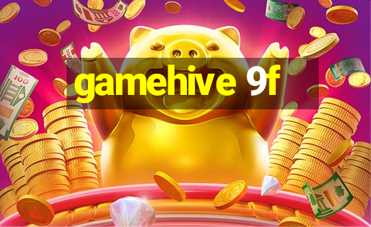 gamehive 9f