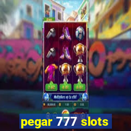 pegar 777 slots