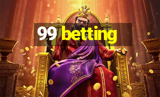 99 betting