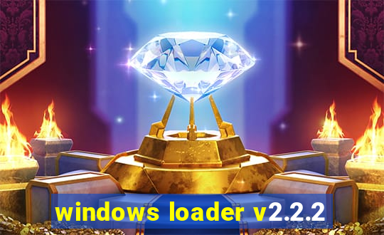 windows loader v2.2.2