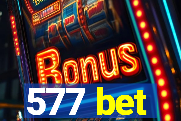 577 bet