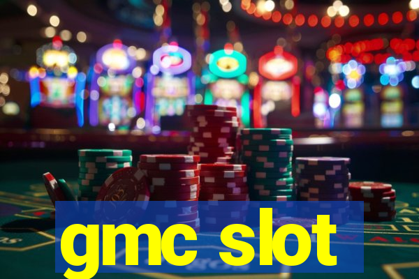 gmc slot