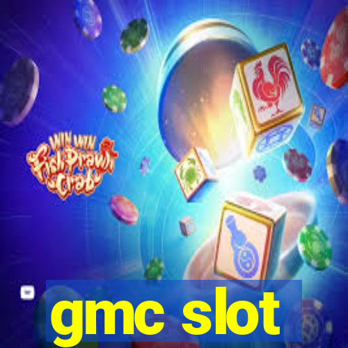 gmc slot