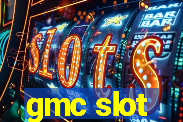 gmc slot