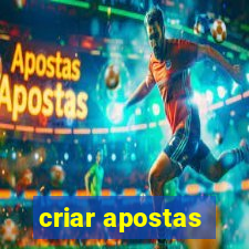 criar apostas