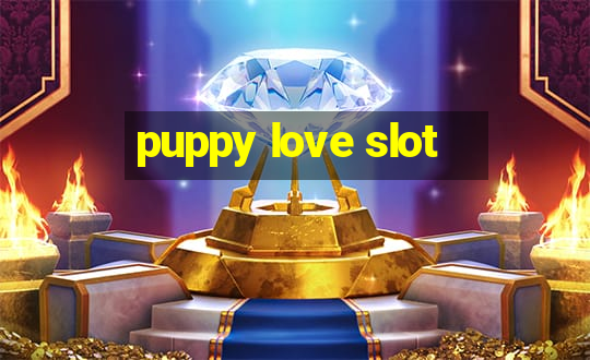 puppy love slot