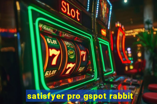 satisfyer pro gspot rabbit