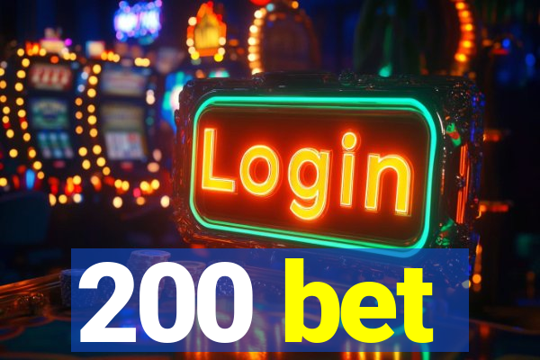 200 bet