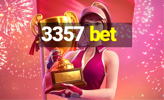 3357 bet