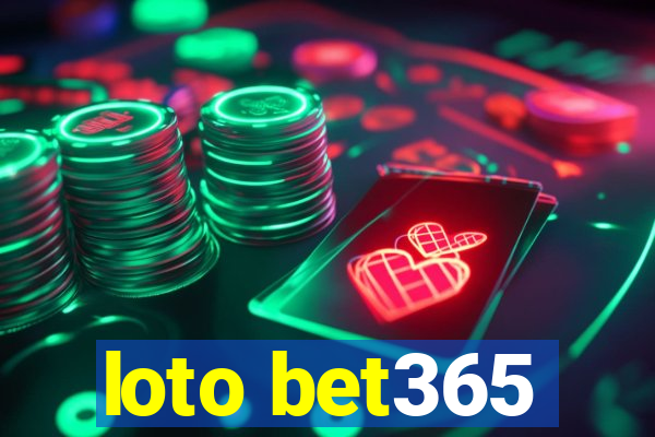 loto bet365