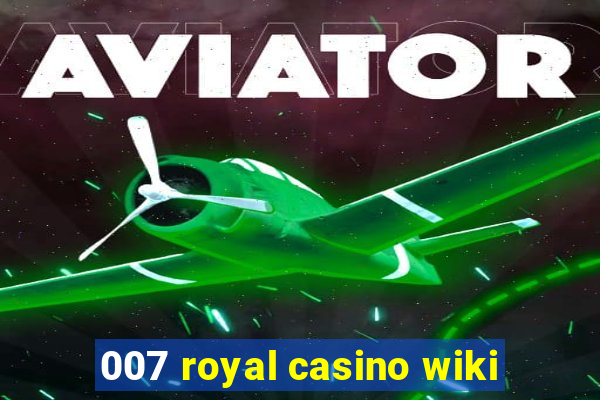 007 royal casino wiki