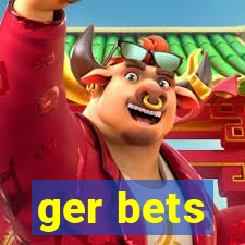 ger bets