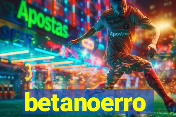 betanoerro