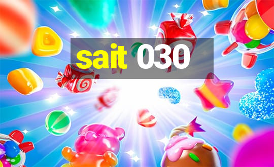 sait 030