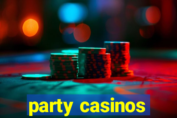 party casinos