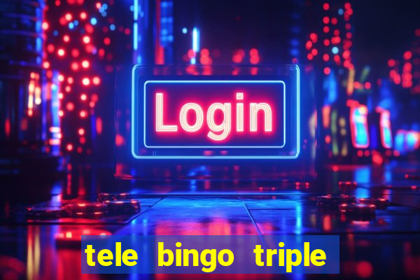 tele bingo triple resultado de hoy