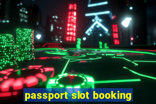 passport slot booking