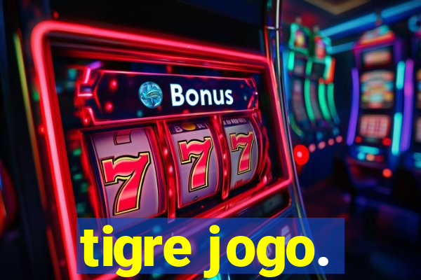 tigre jogo.